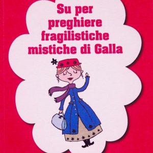 Copertina del libro - Su per preghiere fragilistiche